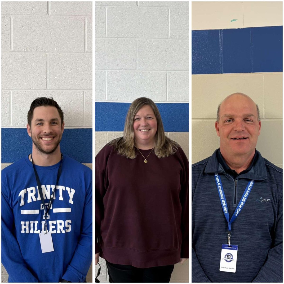 Trinity’s building substitutes, Mr. Michael Parrish, Ms. Maggie Berdine and Mr. Phil Donofrio, were assigned to the district before the school year began and will work at Trinity for at least one school year. 