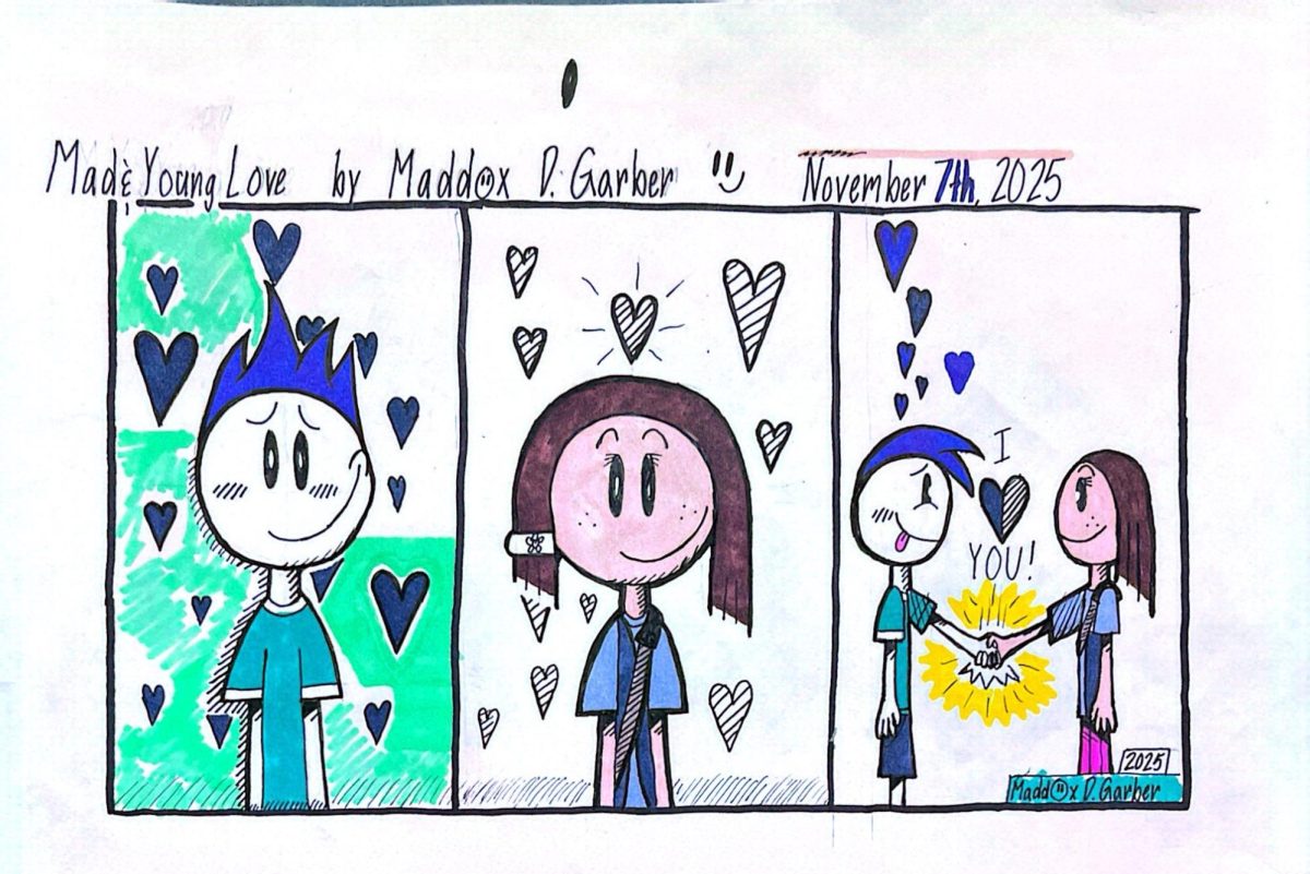 The Hiller Staff welcomes new member Maddox Garber. This is the first comic he has created about the newspaper, titled "Mad & Young Love." 